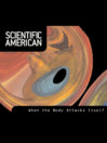 Scientific American: When the Body Attacks Itself
